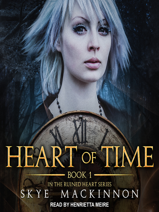 Title details for Heart of Time by Skye MacKinnon - Wait list